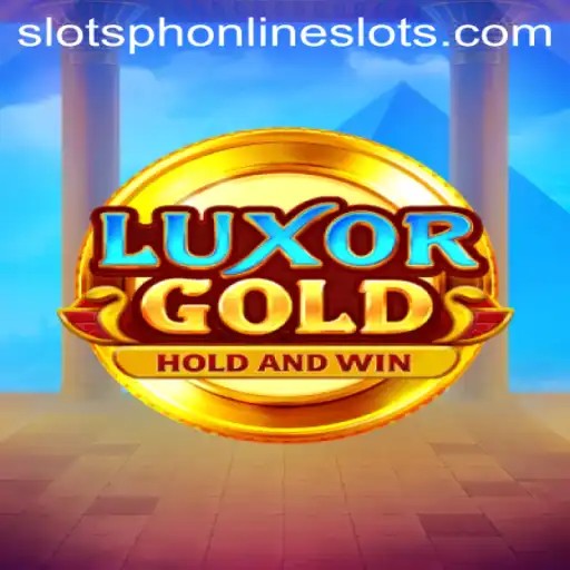 LuxorGold: Unveiling the Alluring World of SlotsPh