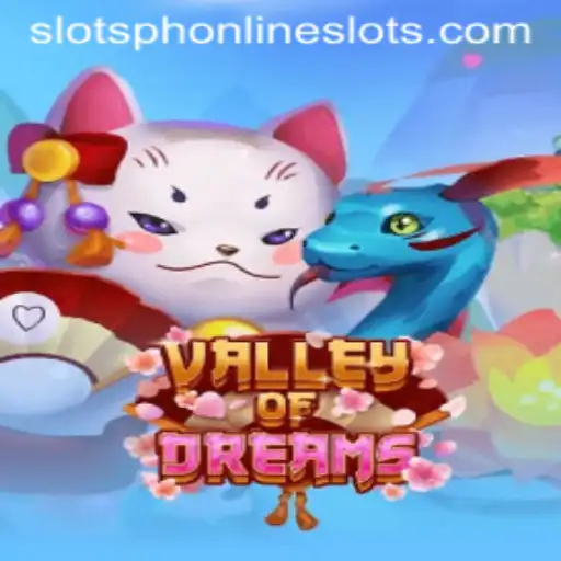 Exploring the Mystical World of ValleyofDreams and its Slots Adventure